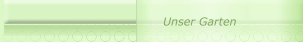 Unser Garten